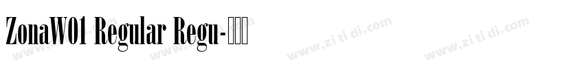 ZonaW01 Regular Regu字体转换